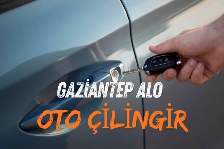 gaziantep oto çilingir