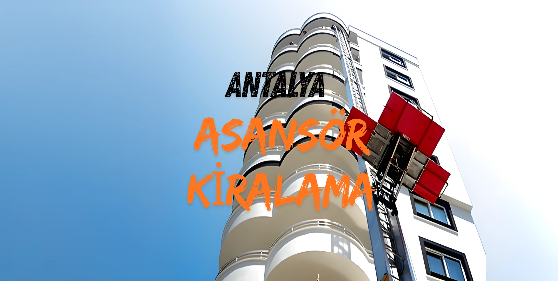 antalya asansör kiralama