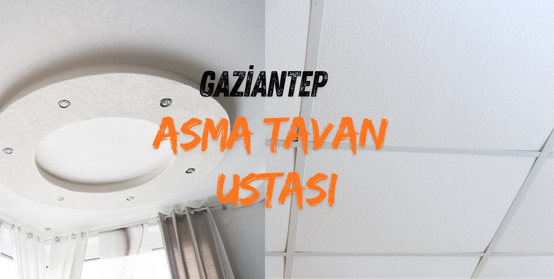 gaziantep asma tavan ustası
